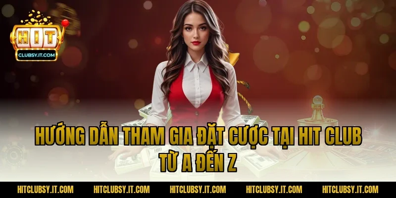 Hướng dẫn tham gia Hit Club từ A đến Z